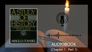A Story Of History By Arnold J Toynbee Chapter 1 Introduction Part 1 