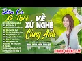 Download Lagu VỀ XỨ NGHỆ CÙNG ANH ➤LK Nhạc Sống Dân Ca Xứ Nghệ Ngọt Ngào TOÀN BÀI HAY -Nhạc Đồng Quê Mới Nhất 2025