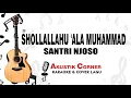 Download Lagu Shollallahu 'Ala Muhammad | Santri Njoso Akustik Karaoke