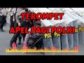 Download Lagu TEROMPET APEL PAGI POLRI ‼️ TEROMPET APEL PAGI SISWA POLRI