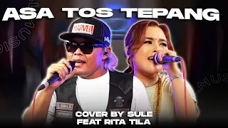 asa tos tepang cover by sule feat rita tila ritatilaofficial84