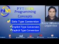 Type Conversion in Python Concept of Type Conversion Implicit and Explicit Type Conversion