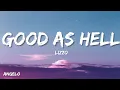 Lizzo - Good As Hell (Lyrics)