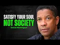 Lagu Bevredig je ziel, niet de maatschappij - DENZEL WASHINGTON MOTIVATIE