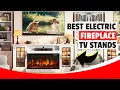 Best Electric Fireplace TV Stands 2026 Top 5 Media Consoles Reviewed