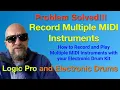 Logic Pro with Electronic Drums - Record Multiple MIDI Instruments Controllers