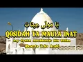 Download Lagu Sholawat Ya Maula Inat - يَا مَوْلَى عِيْنَات - Syekh Abubakar bin Salim - Qosidah Yaman