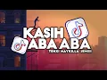 Download Lagu DJ KASIH ABA ABA SLOW REMIX FULL SONG VIRAL TIKTOK TERBARU 2025