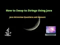 How to Swap Two Strings Using Java Important Java Interview Questions and Answers - 1