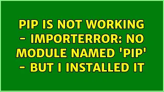 Ubuntu Pip is not working - ImportError No module named pip