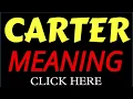 What does the name CARTER mean CARTER meaning in english Meaning of name CARTER