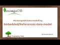 05 MongoDB Data Modelling Embedded Data Modelling References Data Modelling