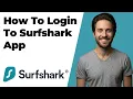 How To Login To Surfshark 2026 Easy Guide