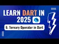 Dart Ternary Operator Dart Tutorial for Beginners