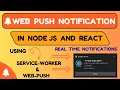 React Node js Web Push Notifications Tutorial Send Real-Time Browser Alerts using Web Push API