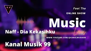 Download Naff - Dia Kekasihku (Lirik) MP3