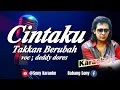 Download Lagu CINTAKU TAKKAN BERUBAH DEDDY DORES KARAOKE || @sonykaraokeofficial