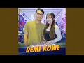 Download Lagu Demi Kowe (feat. GILGA SAHID)