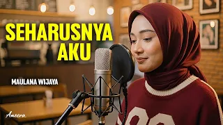 seharusnya aku maulana wijaya reggae cover by ameera