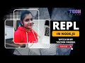 repl in node js repl in node js in hindi NodeJS READ Eval Print Loop 2022