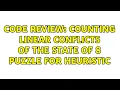 Code Review Counting linear conflicts of the state of 8 puzzle for heuristic 2 Solutions