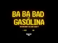 BA BA BAD x GASOLINA (Maoni Mashup) | Kybba, Ryan Castro, Sean Paul, Busy Signal,  Daddy Yankee