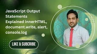 JavaScript Output Statements Explained innerHTML document write alert console log