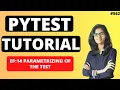 PyTest Tutorial Part 14 Parametrizing of the test PyTest using python Python Training