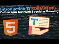 Introduction to Formatting In HTML Define Your Text With a Special Meaning