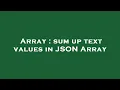 Array sum up text values in JSON Array