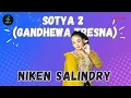 Lagu Niken Salindry - SOTYA 2 (Gandhewa Tresna) | Lirik