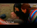 Download Lagu Zerda 11. Bölüm | HD
