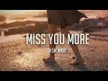 Download Lagu DJ SLOW !!! MISS YOU MORE [ SLOW REMIX ] BY GILANG KUSUMA