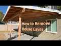 Patio Roof Build - Eaves Removal