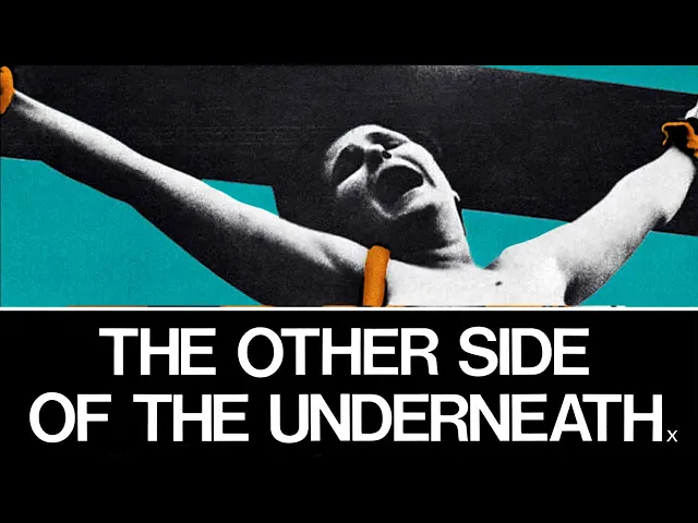 THE OTHER SIDE OF THE UNDERNEATH (1972)