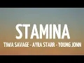 Tiwa Savage Feat. Ayra Starr & Young Jonn - Stamina (Lyrics)