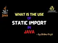 What is the use of static imports in java lec 65 Java Tutorial BhanuPriya