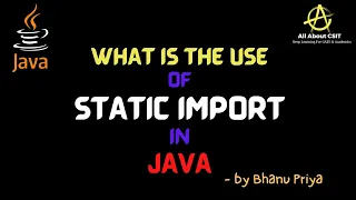 What is the use of static imports in java lec 65 Java Tutorial BhanuPriya
