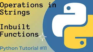 Python Strings and Inbuilt Functions Python Tutorial