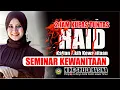 Download Lagu KUPAS TUNTAS MASALAH HAID || SEMINAR KEWANITAAN BERSAMA NING SHEILA HASINA