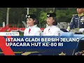 Download Lagu Gladi Bersih HUT ke-80 RI: Bendera Merah Putih Dikirab dari Monas ke Istana Merdeka | SAPA PAGI