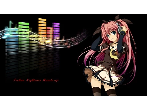 Techno Nightcore Hands up 2 Hours Mega mix