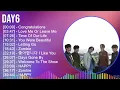 DAY6 2024 MIX Greatest Hits - Congratulations, Love Me Or Leave Me, Time Of Our Life, You Were B...