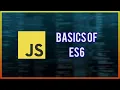 JavaScript Tutorial ES6 Syntax Basics