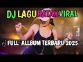 Download Lagu FULL ALBUM DJ BATAK REMIX VIRAL TIK TOK TERBARU 2025