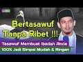 Download Lagu TASAWUF MEMBUAT IBADAH JADI RINGAN ‼️ - BUYA ARRAZY HASYIM
