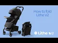 Mompush | Lithe V2 | How to fold Lithe V2