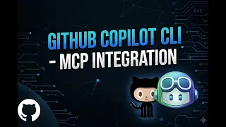 GitHub Copilot CLI - MCP integration
