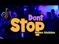 Download Lagu Goyang Sentak - Dont Stop 🌴 Noven Atulolon