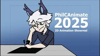 2025 2D ANIMATION SHOWREEL // PHILCANIMATE